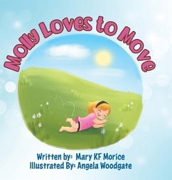 Molly Loves to Move - Morice, Mary Kf