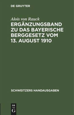 Ergänzungsband zu Das Bayerische Berggesetz vom 13. August 1910 Cover Ergänzungsband zu Das Bayerische Berggesetz vom 13. August 1910