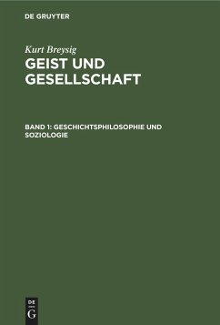 Geschichtsphilosophie und Soziologie - Breysig, Kurt