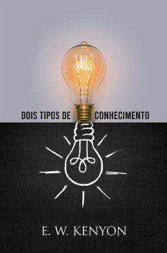 Dois Tipos de Conhecimento (eBook, ePUB) - Kenyon, Ew