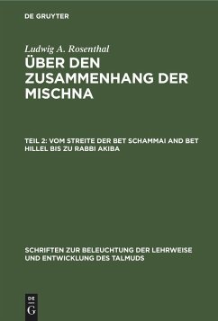 Vom Streite der Bet Schammai and Bet Hillel bis zu Rabbi Akiba - Rosenthal, Ludwig A.