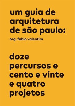 Um guia de arquitetura de São Paulo (eBook, ePUB) - Valentim, Fabio