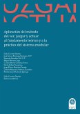 Aplicación del método del ver, juzgar y actuar al fundamento teórico y a la práctica del sistema modular. (eBook, ePUB)