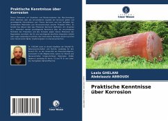 Praktische Kenntnisse über Korrosion - GHELANI, Laala;ABBOUDI, Abdelaaziz