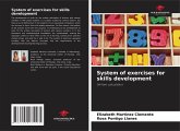 System of exercises for skills development