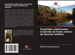 Propriétés médicinales d'extraits de fruits entiers de Nauclea latifolia - Oyedeji-Amusa, Mariam