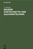 Neuere Fortschritte der Galvanotechnik