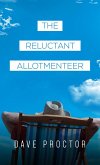 Reluctant Allotmenteer (eBook, ePUB)