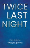 Twice Last Night (eBook, ePUB) Twice Last Night (eBook, ePUB)