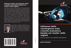 Influenza della convergenza sulla crescita economica basata sui cluster nelle regioni - Meehan, Jamie