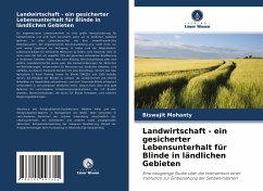 Landwirtschaft - ein gesicherter Lebensunterhalt für Blinde in ländlichen Gebieten - Mohanty, Biswajit