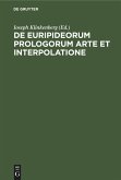 De Euripideorum prologorum arte et interpolatione