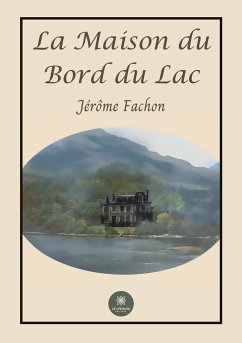 La maison du bord du lac - Fachon, Jérôme