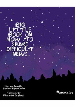 Big little book on how to share difficult news (eBook, ePUB) - Vijayakumar, Bhairavi Prasanna