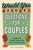 Would You Rather? Questions for Couples (eBook, ePUB)