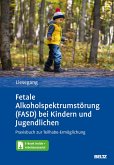 Fetale Alkoholspektrumstörung (FASD) bei Kindern und Jugendlichen (eBook, PDF)