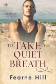 To Take a Quiet Breath (Rossingley, #3) (eBook, ePUB)