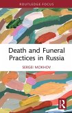Death and Funeral Practices in Russia (eBook, PDF)