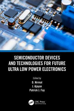 Semiconductor Devices and Technologies for Future Ultra Low Power Electronics (eBook, ePUB)