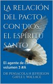 La relación del pacto con Dios, el Espíritu Santo # 3 (eBook, ePUB)