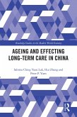 Ageing and Effecting Long-term Care in China (eBook, ePUB)