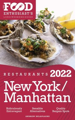Cover 2022 New York / Manhattan Restaurants - The Food Enthusiast's Long Weekend Guide (eBook, ePUB)