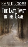 The Last Twist in the Game (eBook, ePUB) The Last Twist in the Game (eBook, ePUB)