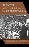 The Reverend Albert Cleage Jr. and the Black Prophetic Tradition (eBook, ePUB)