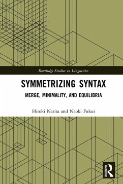 Symmetrizing Syntax (eBook, ePUB) - Narita, Hiroki; Fukui, Naoki