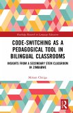 Code-Switching as a Pedagogical Tool in Bilingual Classrooms (eBook, ePUB)