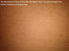 Cover The Adventures of Francis & Sarah Min, His Mother. Story 1 (eBook, ePUB)
