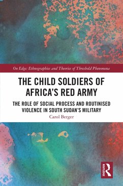 The Child Soldiers of Africa's Red Army (eBook, ePUB) - Berger, Carol