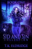 Sid & Sin Collection - Book One (The Sid & Sin Series, #6) (eBook, ePUB) Sid & Sin Collection - Book One (The Sid & Sin Series, #6) (eBook, ePUB)