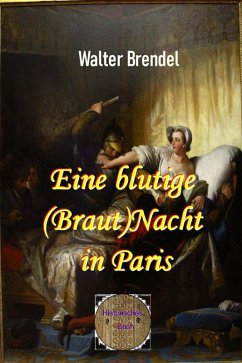 Eine blutige (Braut)Nacht in Paris (eBook, ePUB) - Brendel, Walter