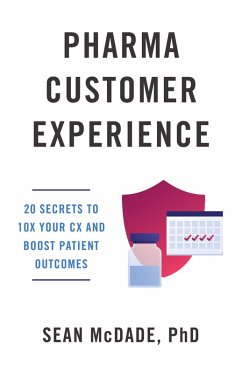 Pharma Customer Experience (eBook, ePUB) - McDade, Sean