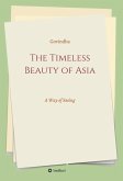 The Timeless Beauty of Asia (eBook, ePUB)