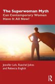 The Superwoman Myth (eBook, ePUB)