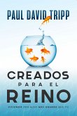 Creados para el reino (eBook, ePUB)