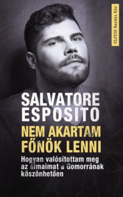 Nem akartam főnök lenni (eBook, ePUB) - Esposito, Salvatore