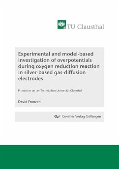 Experimental and model-based investigation of overpotentials during oxygen reduction reaction in silver-based gas-diffusion electrodes (eBook, PDF)