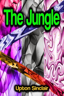 The Jungle (eBook, ePUB) - Sinclair, Upton