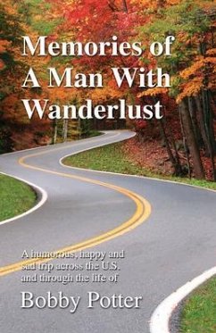 Memories of A Man With Wanderlust (eBook, ePUB) - Potter, Bobby