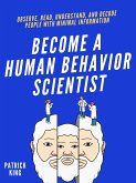 Become A Human Behavior Scientist (eBook, ePUB)