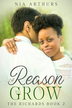 A Reason To Grow (eBook, ePUB) - Arthurs, Nia