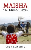 Maisha: A Life Short-lived (eBook, ePUB)