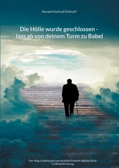 Cover Die Hölle wurde geschlossen - lass ab von deinem Turm zu Babel (eBook, ePUB)