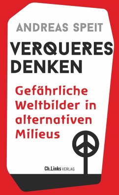 Verqueres Denken (eBook, ePUB) - Speit, Andreas