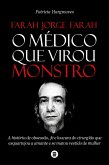 Farah Jorge Farah, o médico que virou monstro (eBook, ePUB)