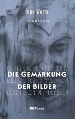 Die Gemarkung der Bilder (eBook, ePUB) - Woita, Dirk