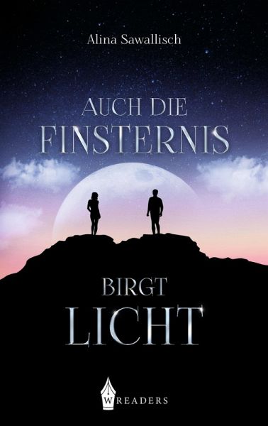 Auch die Finsternis birgt Licht (eBook, ePUB)